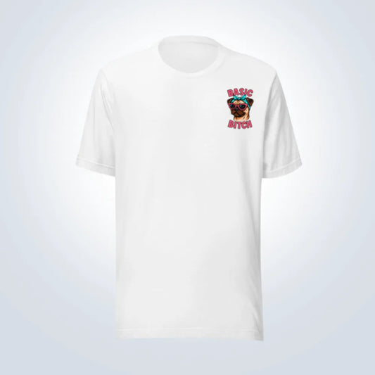 Basic Bitch Pug T-Shirt – White – Front View