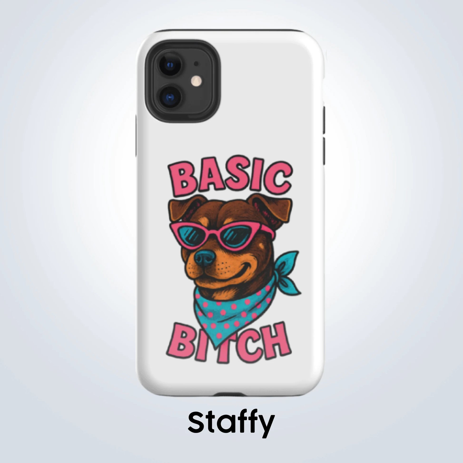 Staffy Basic Bitch Design