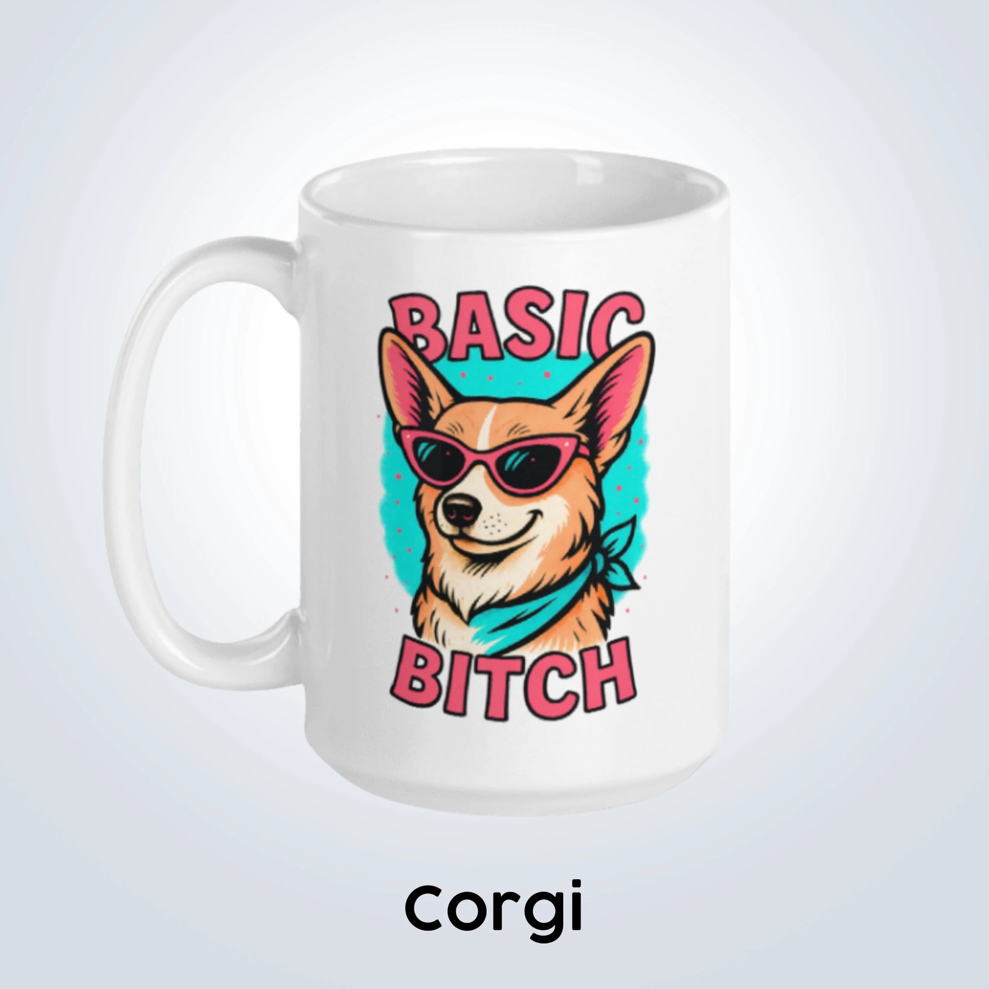 Corgi Basic Bitch Design