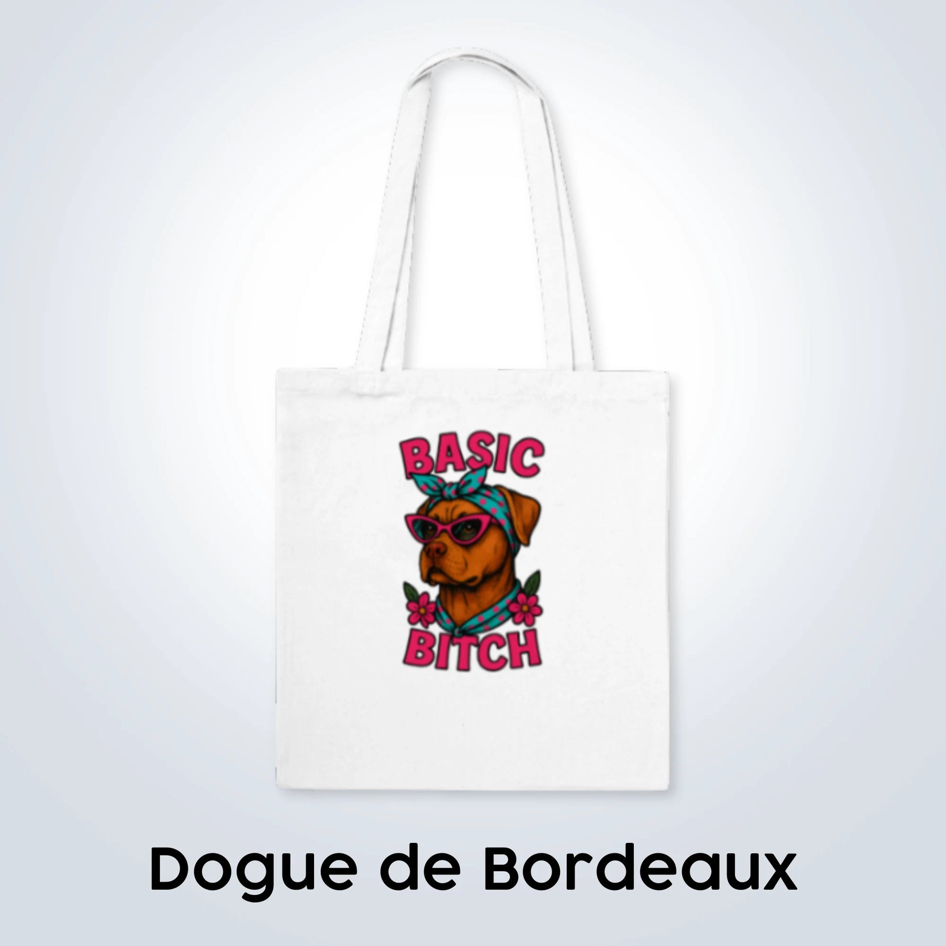 Dogue de Bordeaux Basic Bitch Design
