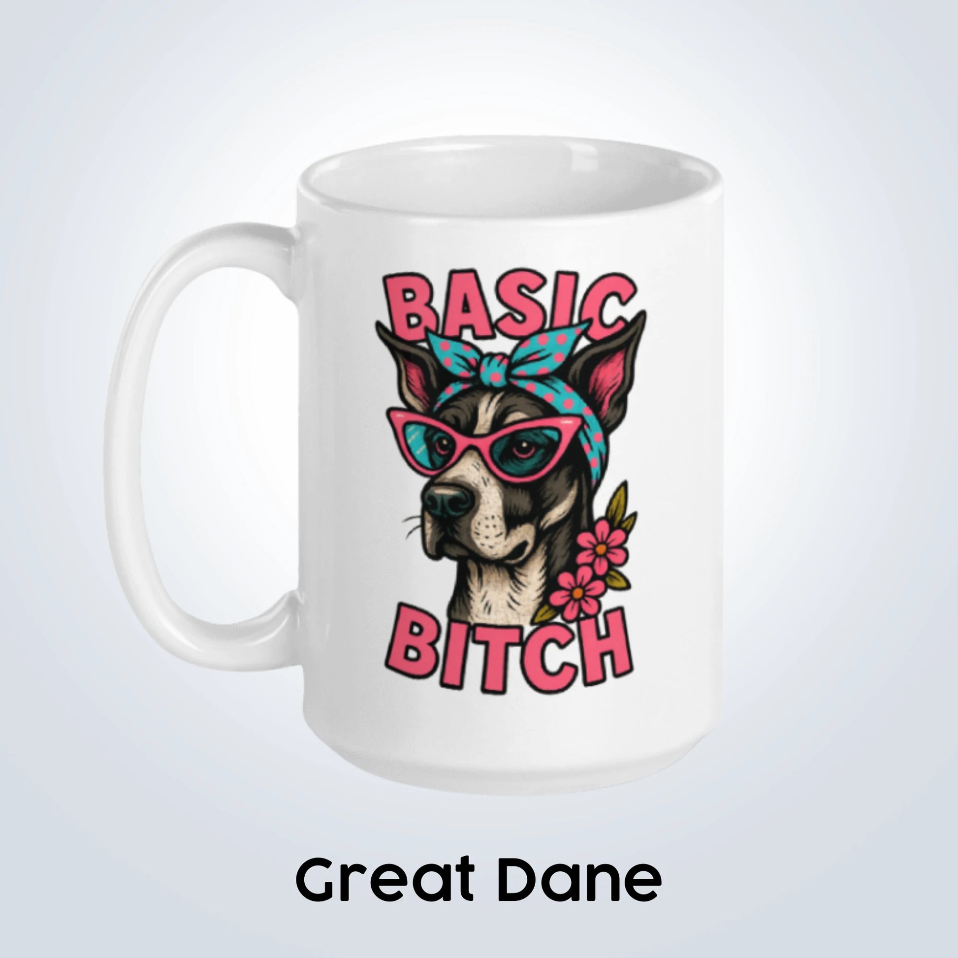 Great dane Basic Bitch Design