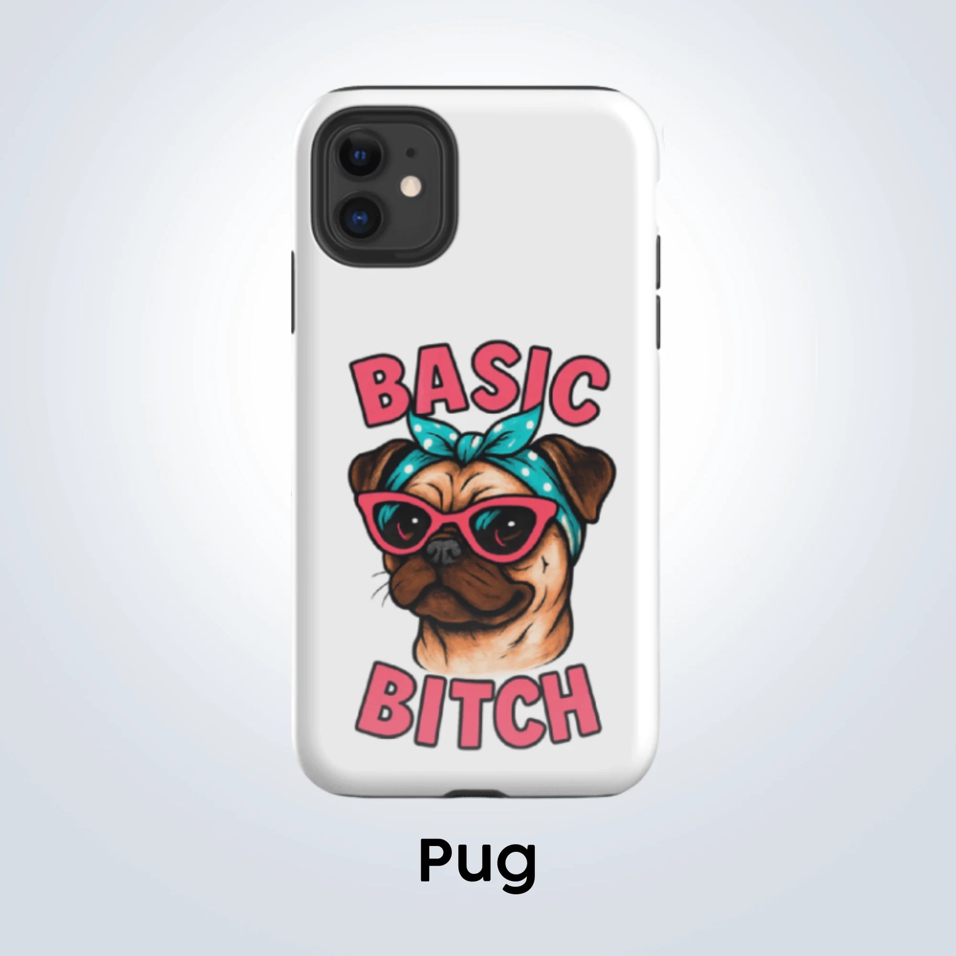 Pug Basic Bitch Design