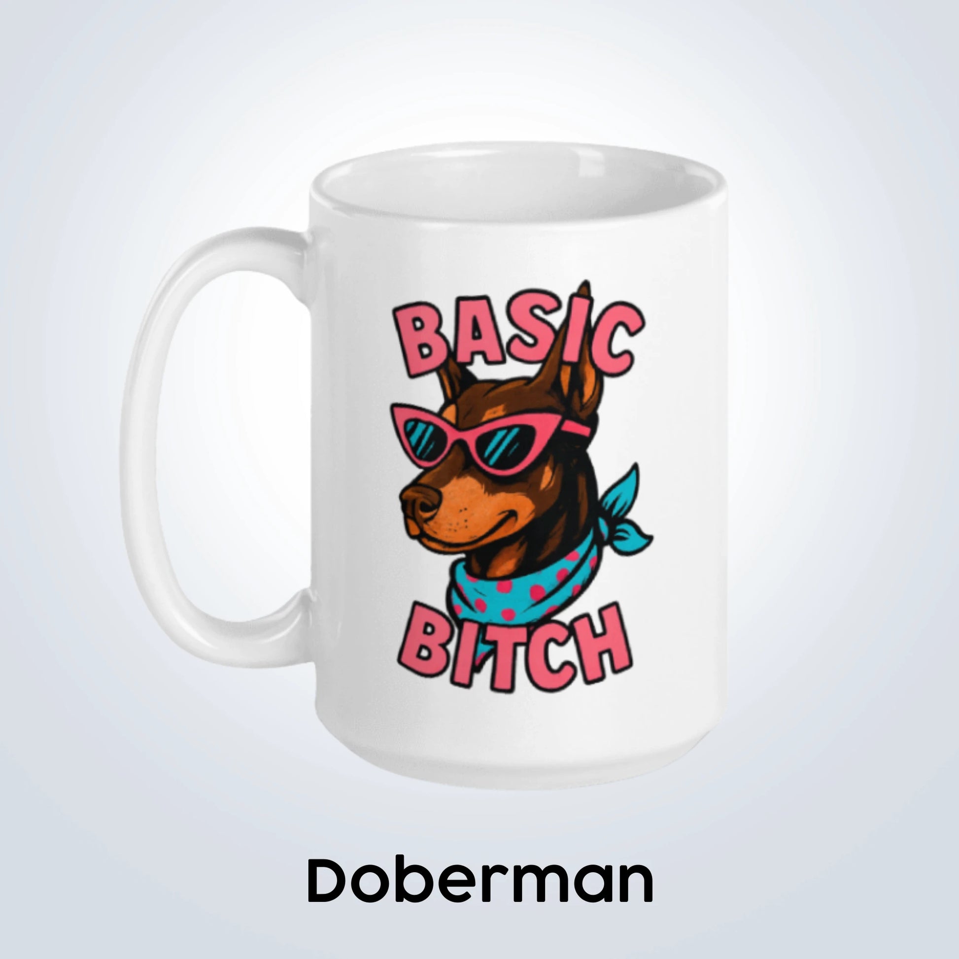 Doberman Basic Bitch Design