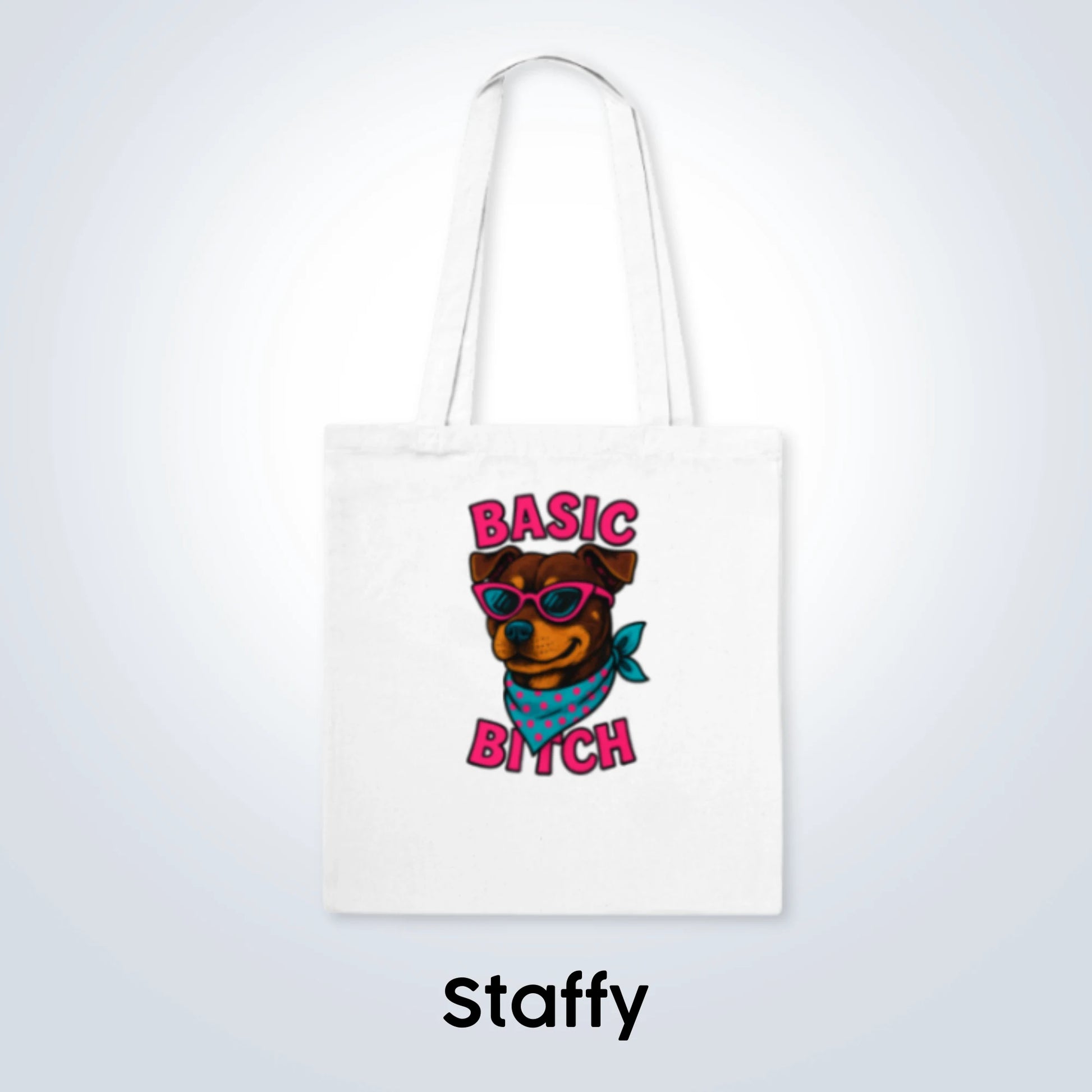 Staffy Basic Bitch Design