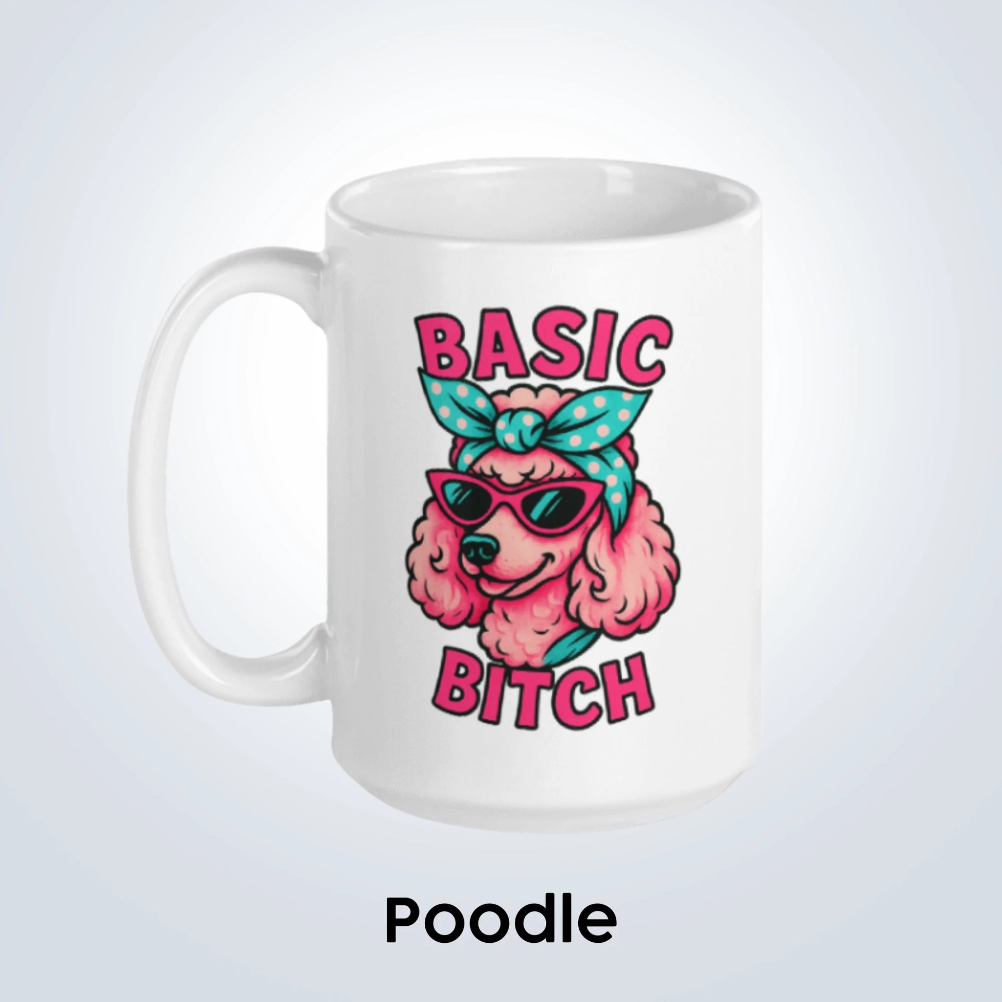 Poodle Basic Bitch Design
